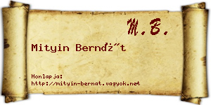 Mityin Bernát névjegykártya